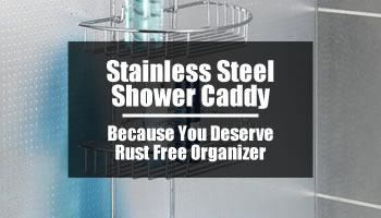 Stainless Steel Shower Caddy: Because You Deserve Rust Free Organizer